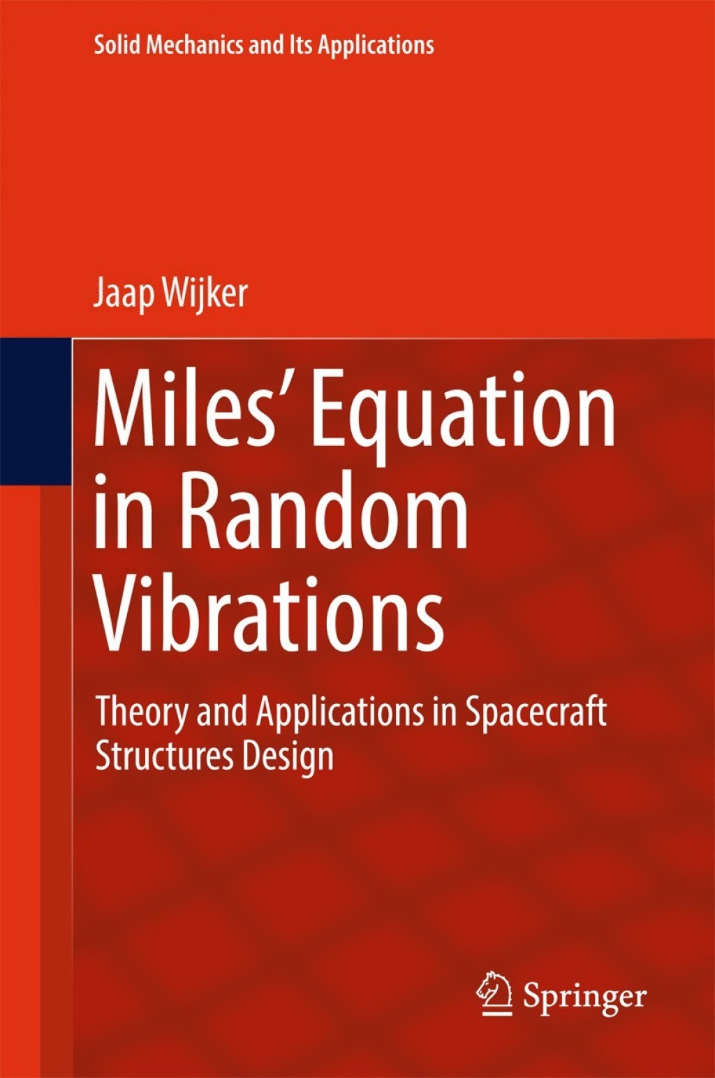 Miles' Equation in Random Vibrations Theory and Applications in Spacecraft Structures Design  â€“ PDF/EPUB Version Downloadable