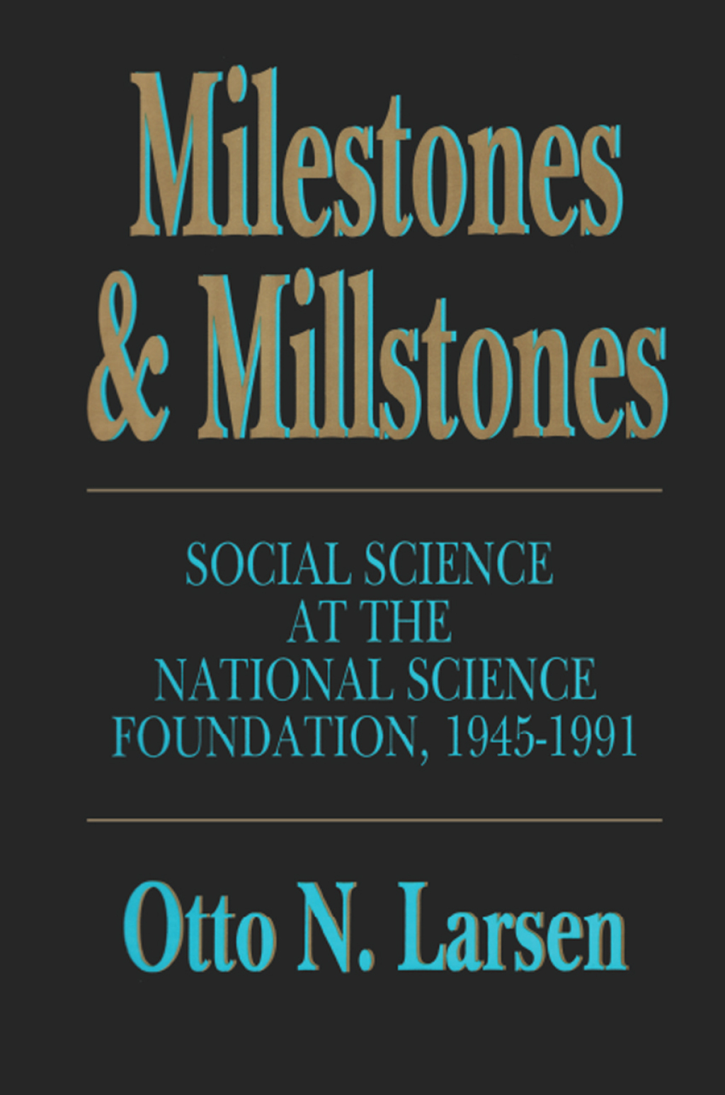 Milestones and Millstones Social Science at the National Science Foundation, 1945-1991 1st Edition â€“ PDF/EPUB Version Downloadable