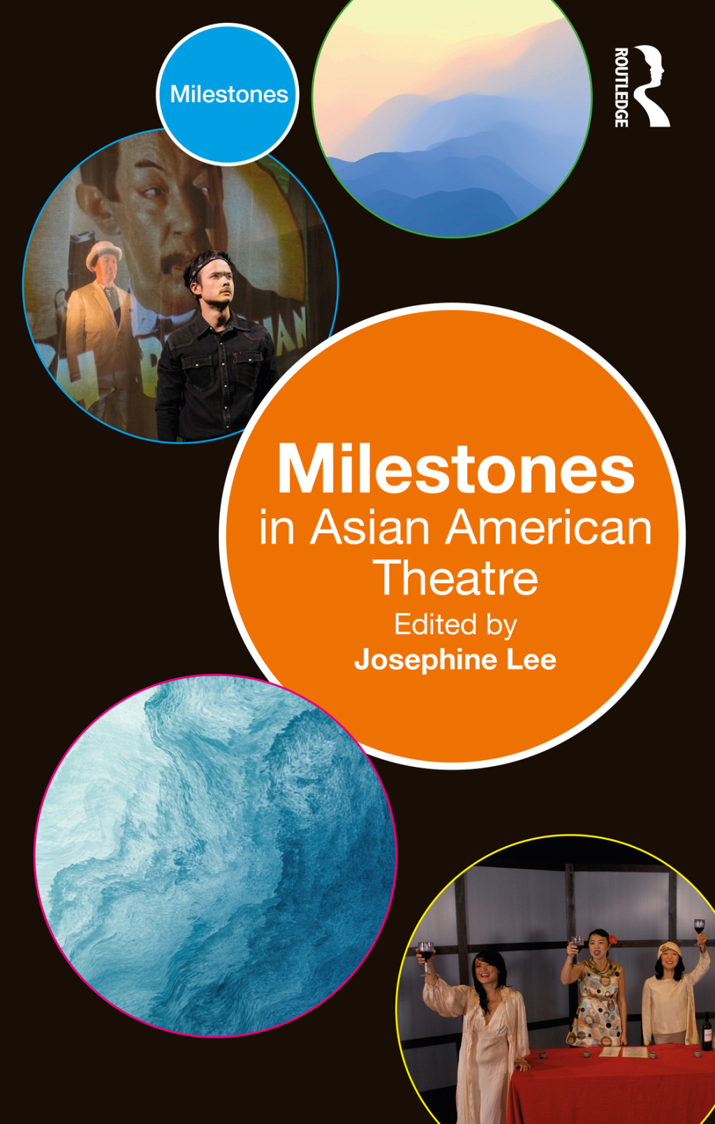 Milestones in Asian American Theatre 1st Edition â€“ PDF/EPUB Version Downloadable