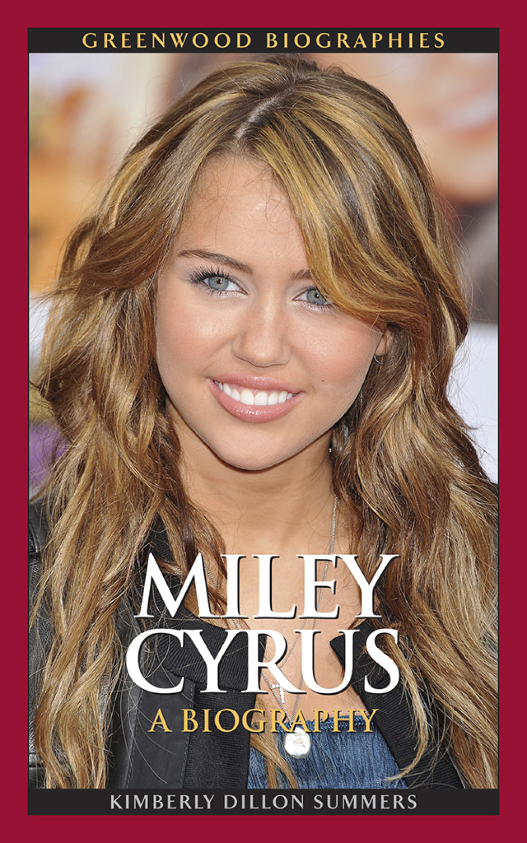 Miley Cyrus A Biography 1st Edition â€“ PDF/EPUB Version Downloadable