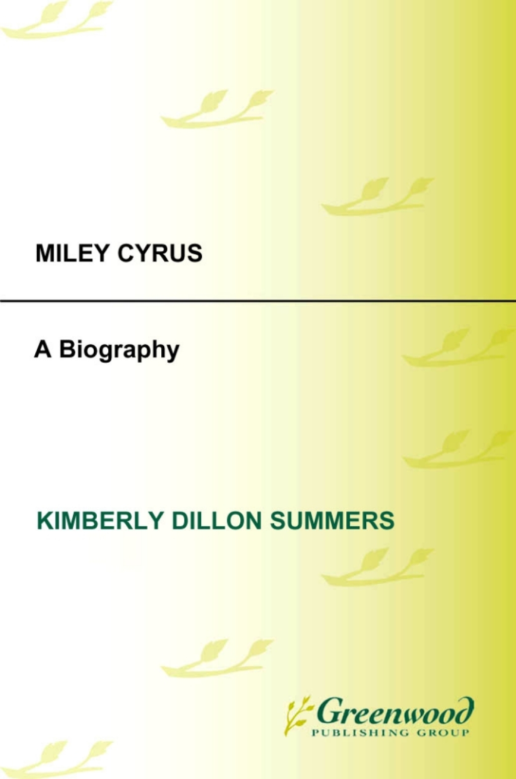 Miley Cyrus A Biography 1st Edition â€“ PDF/EPUB Version Downloadable