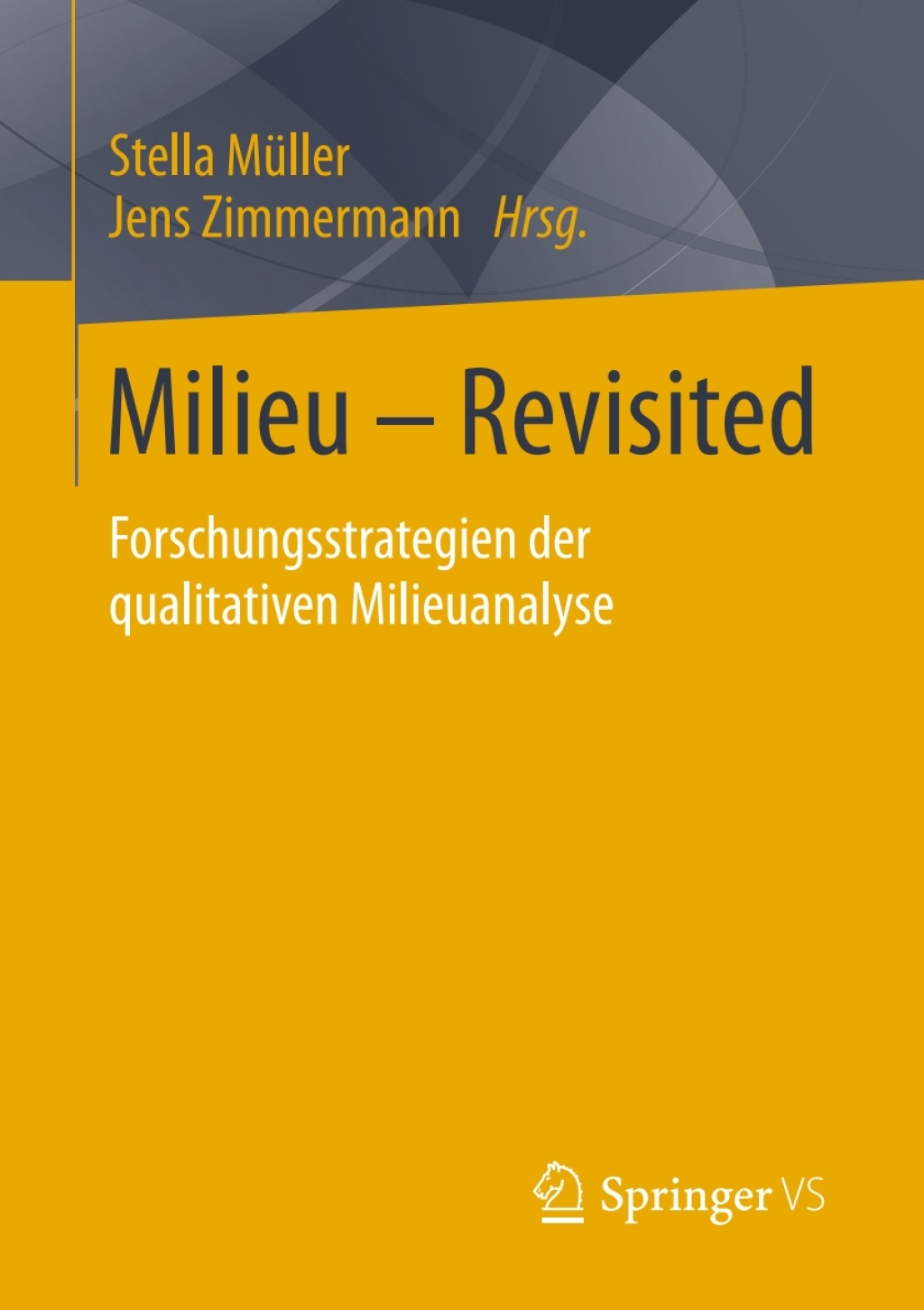 Milieu â€“ Revisited Forschungsstrategien der qualitativen Milieuanalyse  â€“ PDF/EPUB Version Downloadable