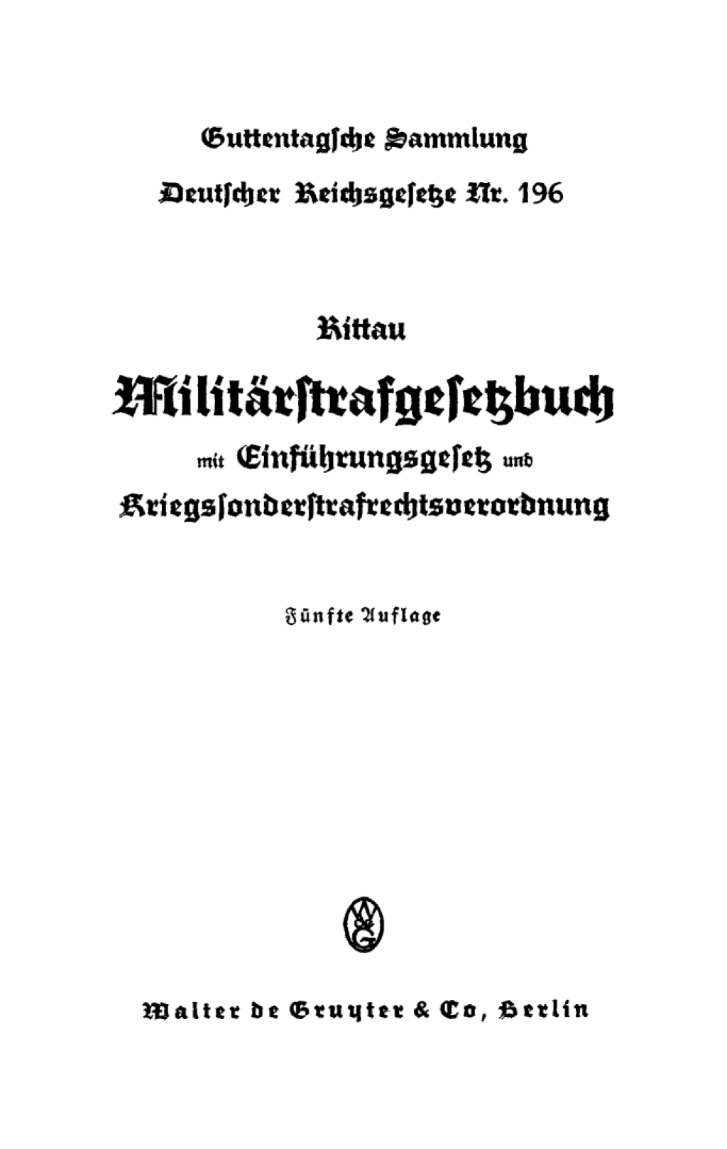 MilitÃ¤rstrafgesetzbuch in der Fassung der Verordnung vom 10. Oktober 1940; (RGBl. I S. 1347) 5th Edition â€“ PDF/EPUB Version Downloadable