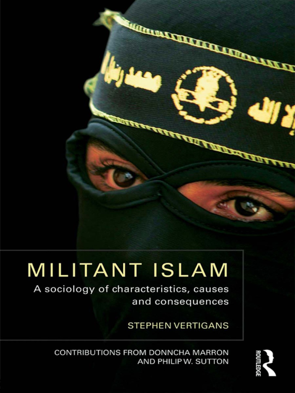 Militant Islam A sociology of characteristics, causes and consequences 1st Edition â€“ PDF/EPUB Version Downloadable