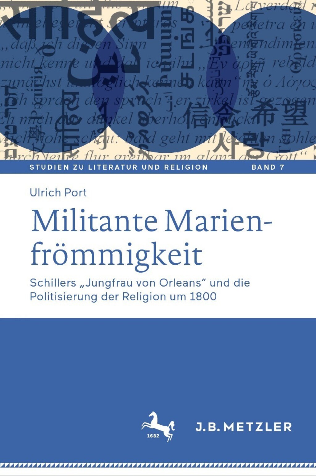Militante MarienfrÃ¶mmigkeit Schillers â€žJungfrau von Orleansâ€œ und die Politisierung der Religion um 1800  â€“ PDF/EPUB Version Downloadable