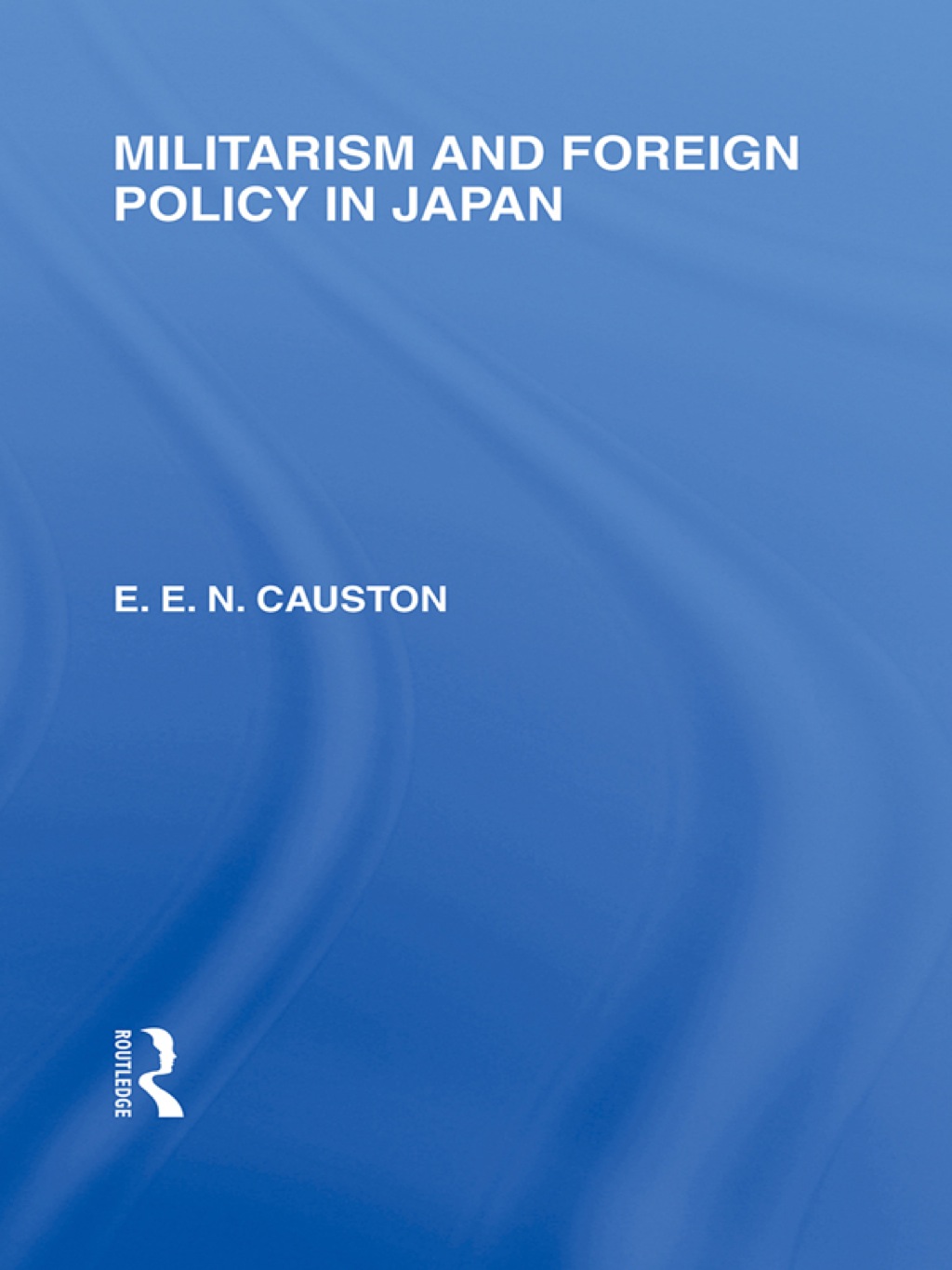 Militarism and Foreign Policy in Japan 1st Edition â€“ PDF/EPUB Version Downloadable