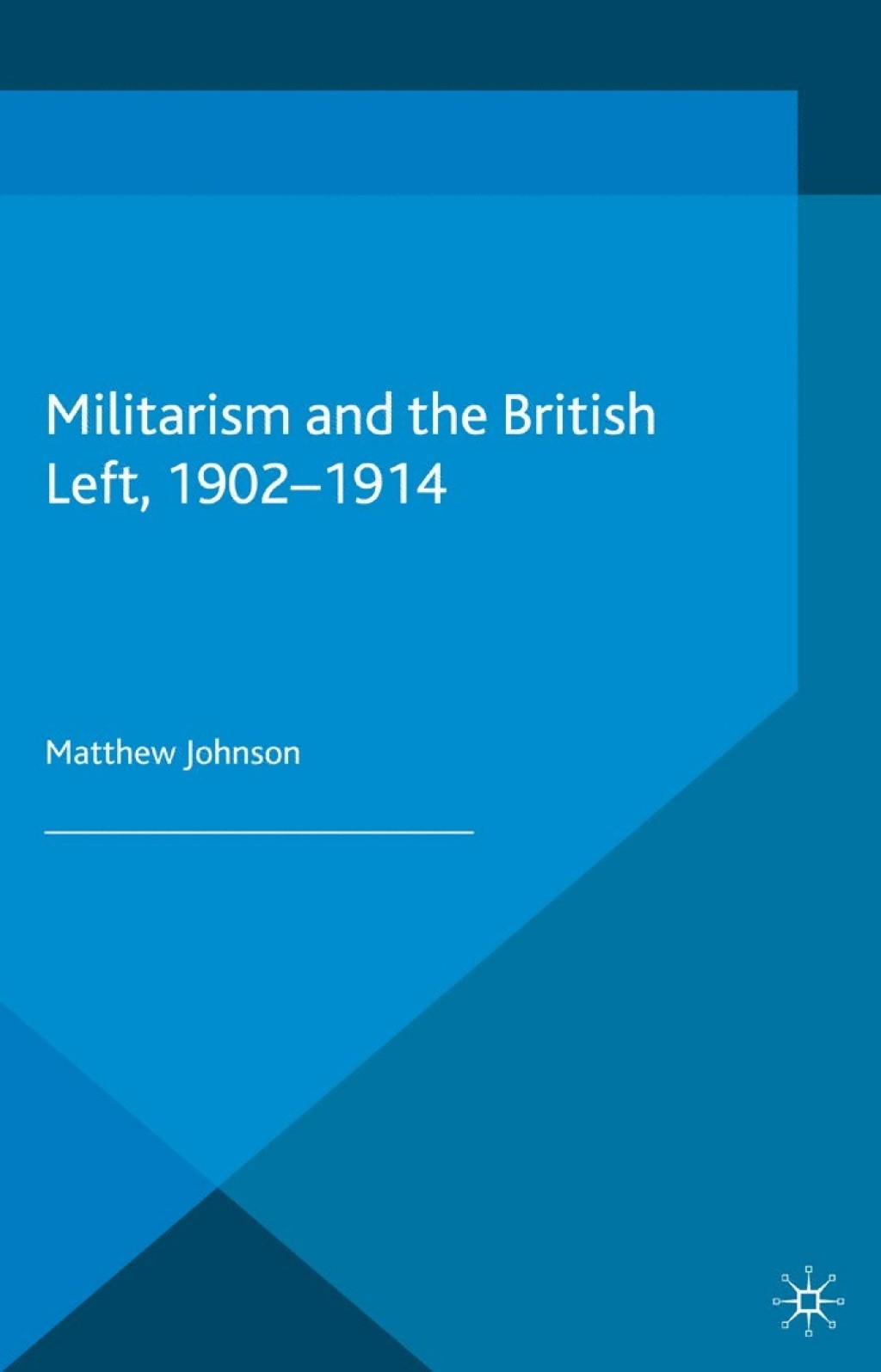 Militarism and the British Left, 1902-1914  â€“ PDF/EPUB Version Downloadable