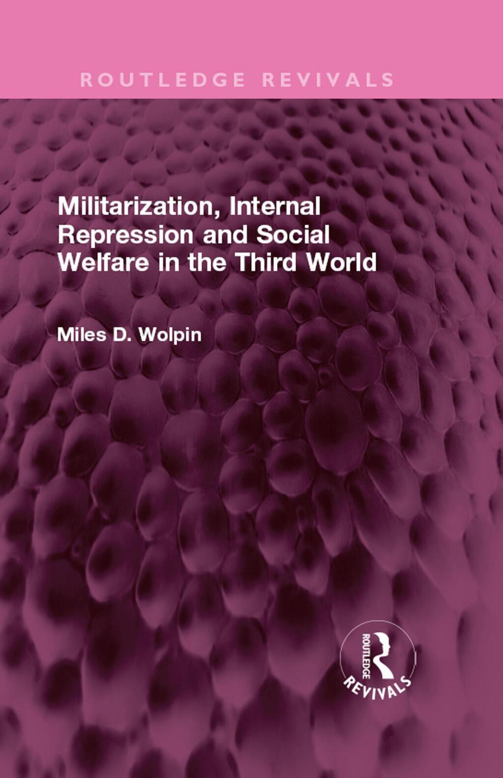 Militarization, Internal Repression and Social Welfare in the Third World 1st Edition â€“ PDF/EPUB Version Downloadable