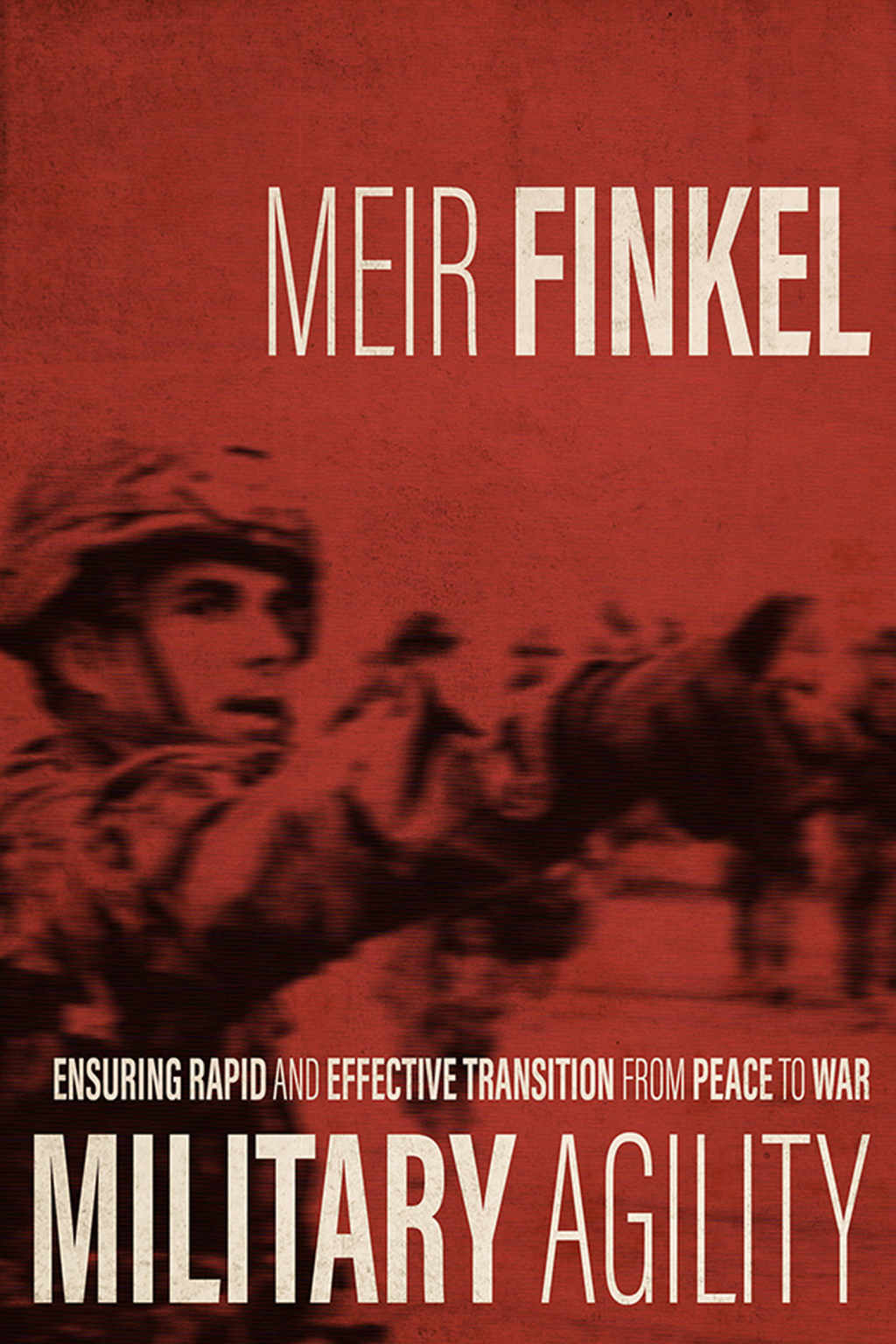 Military Agility Ensuring Rapid and Effective Transition from Peace to War  â€“ PDF/EPUB Version Downloadable