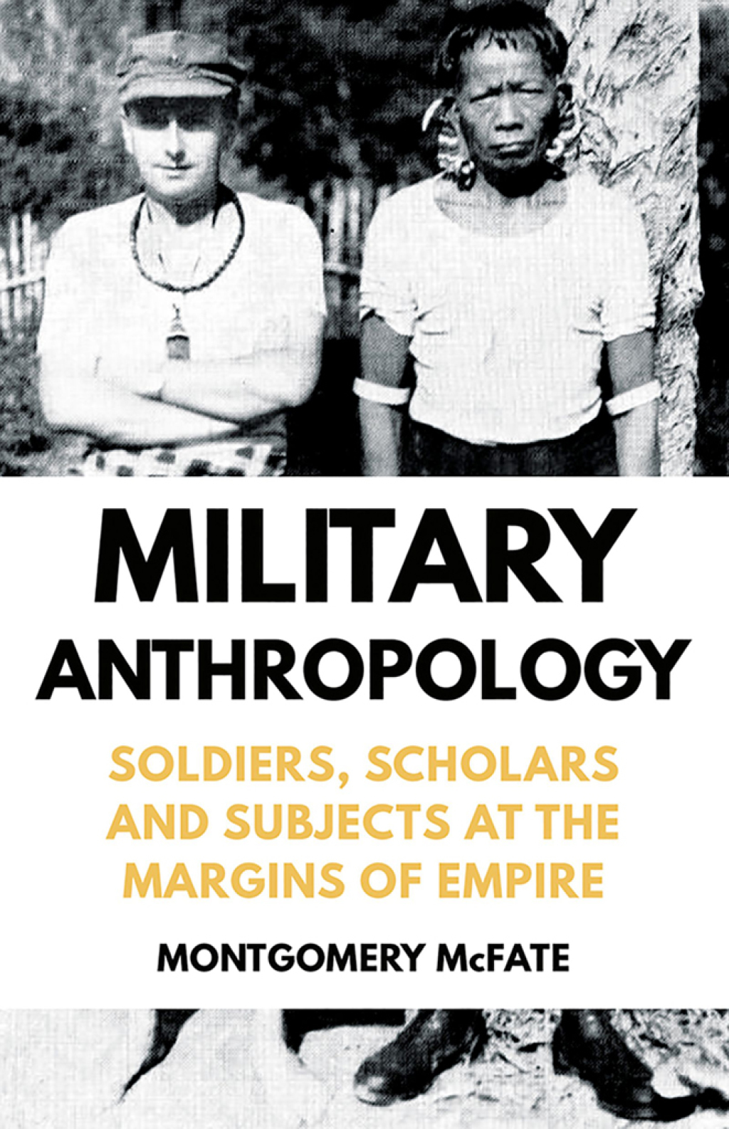 Military Anthropology Soldiers, Scholars and Subjects at the Margins of Empire  â€“ PDF/EPUB Version Downloadable