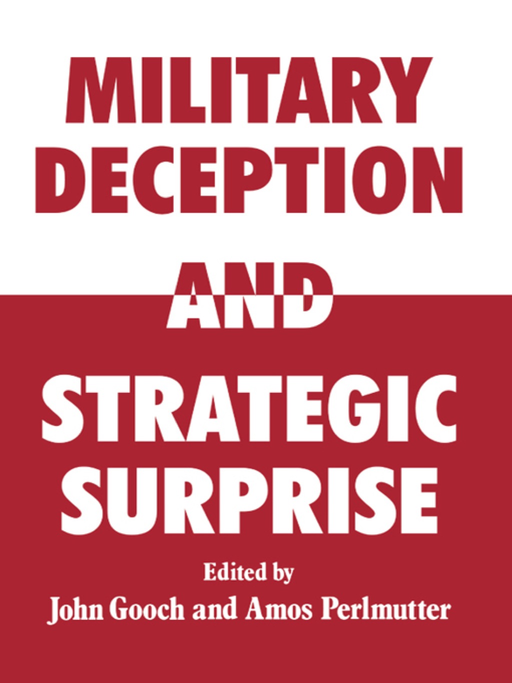 Military Deception and Strategic Surprise! 1st Edition â€“ PDF/EPUB Version Downloadable