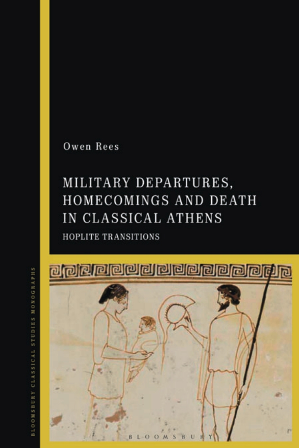 Military Departures, Homecomings and Death in Classical Athens Hoplite Transitions 1st Edition â€“ PDF/EPUB Version Downloadable