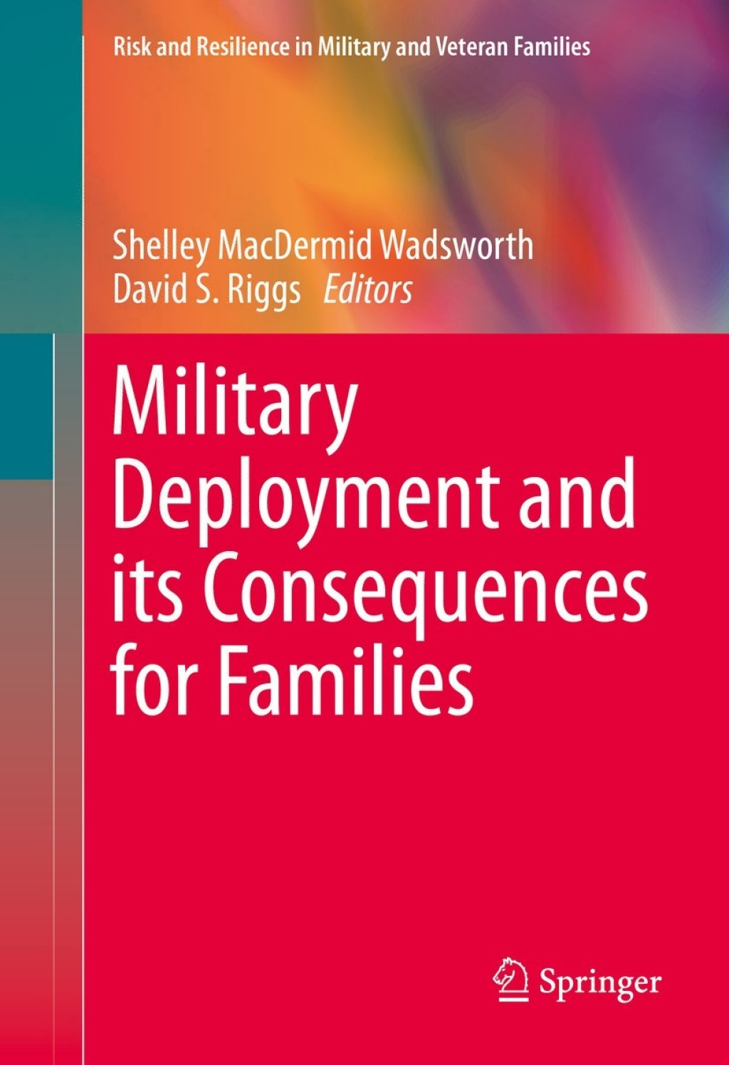 Military Deployment and its Consequences for Families  â€“ PDF/EPUB Version Downloadable