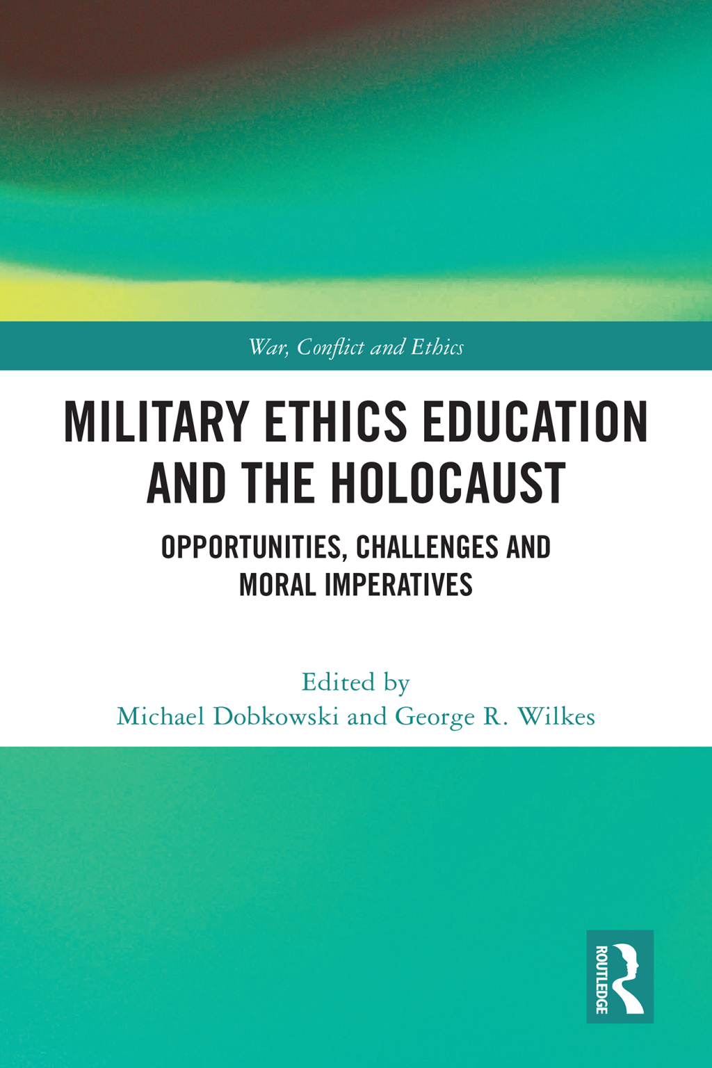 Military Ethics Education and the Holocaust Opportunities, Challenges and Moral Imperatives 1st Edition â€“ PDF/EPUB Version Downloadable