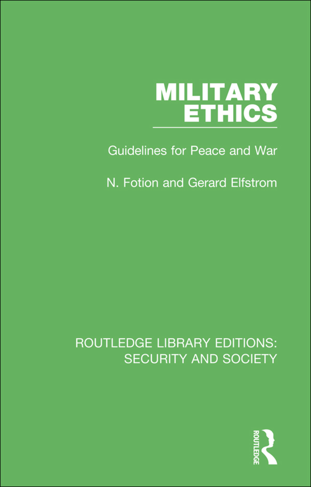 Military Ethics Guidelines for Peace and War 1st Edition â€“ PDF/EPUB Version Downloadable