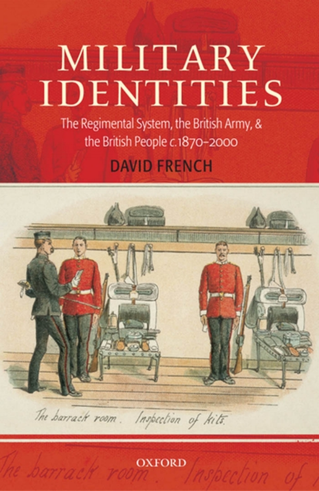 Military Identities The Regimental System, the British Army, and the British People c.1870-2000  â€“ PDF/EPUB Version Downloadable