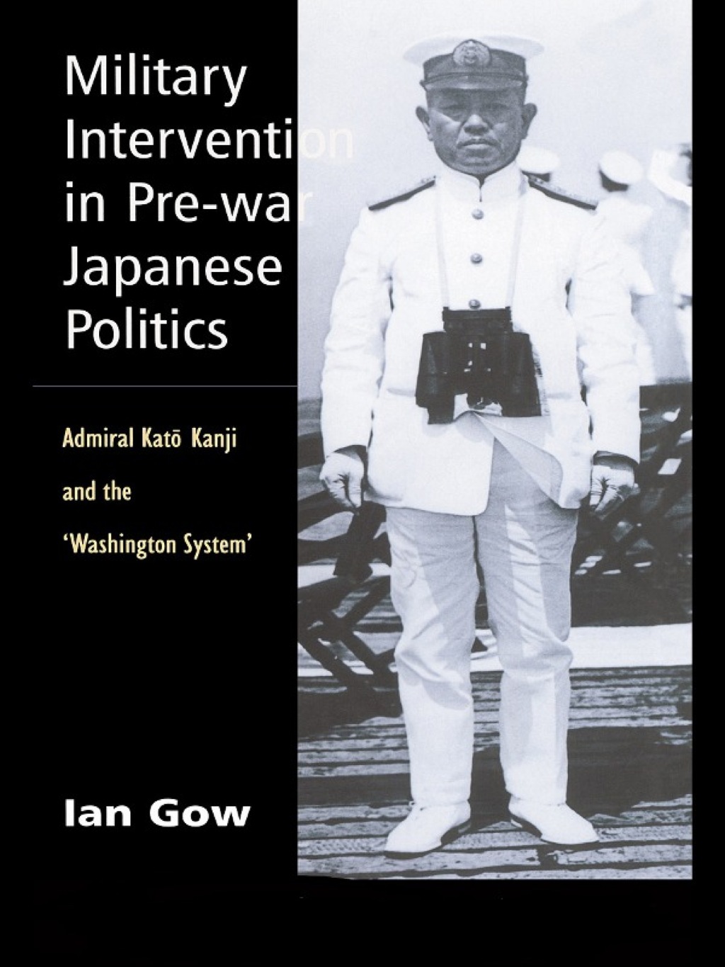 Military Intervention in Pre-War Japanese Politics Admiral Kato Kanji and the 'Washington System' 1st Edition â€“ PDF/EPUB Version Downloadable