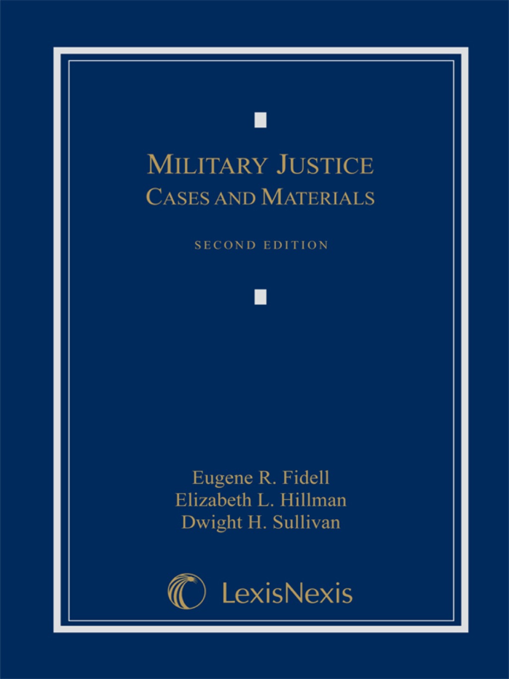 Military Justice: Cases and Materials 2nd Edition â€“ PDF/EPUB Version Downloadable