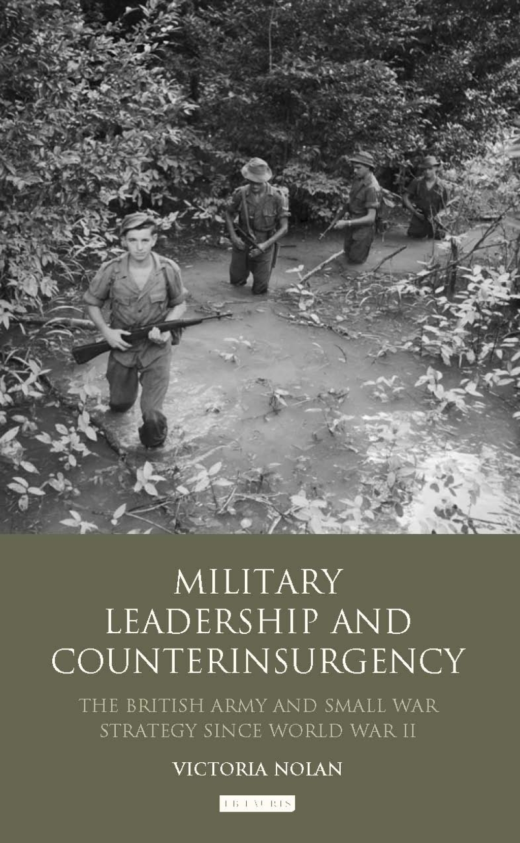 Military Leadership and Counterinsurgency The British Army and Small War Strategy Since World War II 1st Edition â€“ PDF/EPUB Version Downloadable