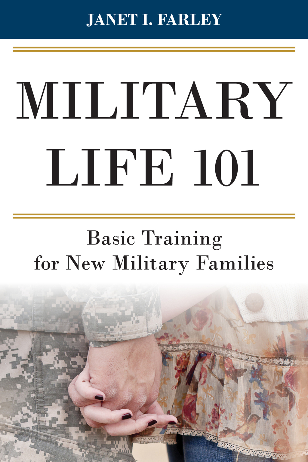 Military Life 101 Basic Training for New Military Families 1st Edition â€“ PDF/EPUB Version Downloadable