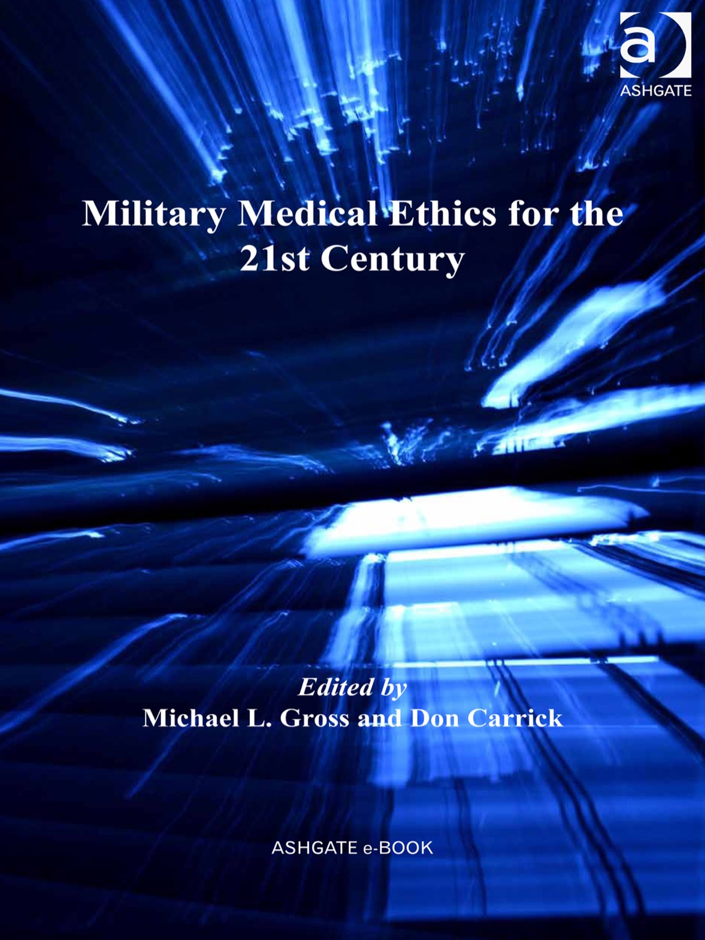 Military Medical Ethics for the 21st Century  â€“ PDF/EPUB Version Downloadable