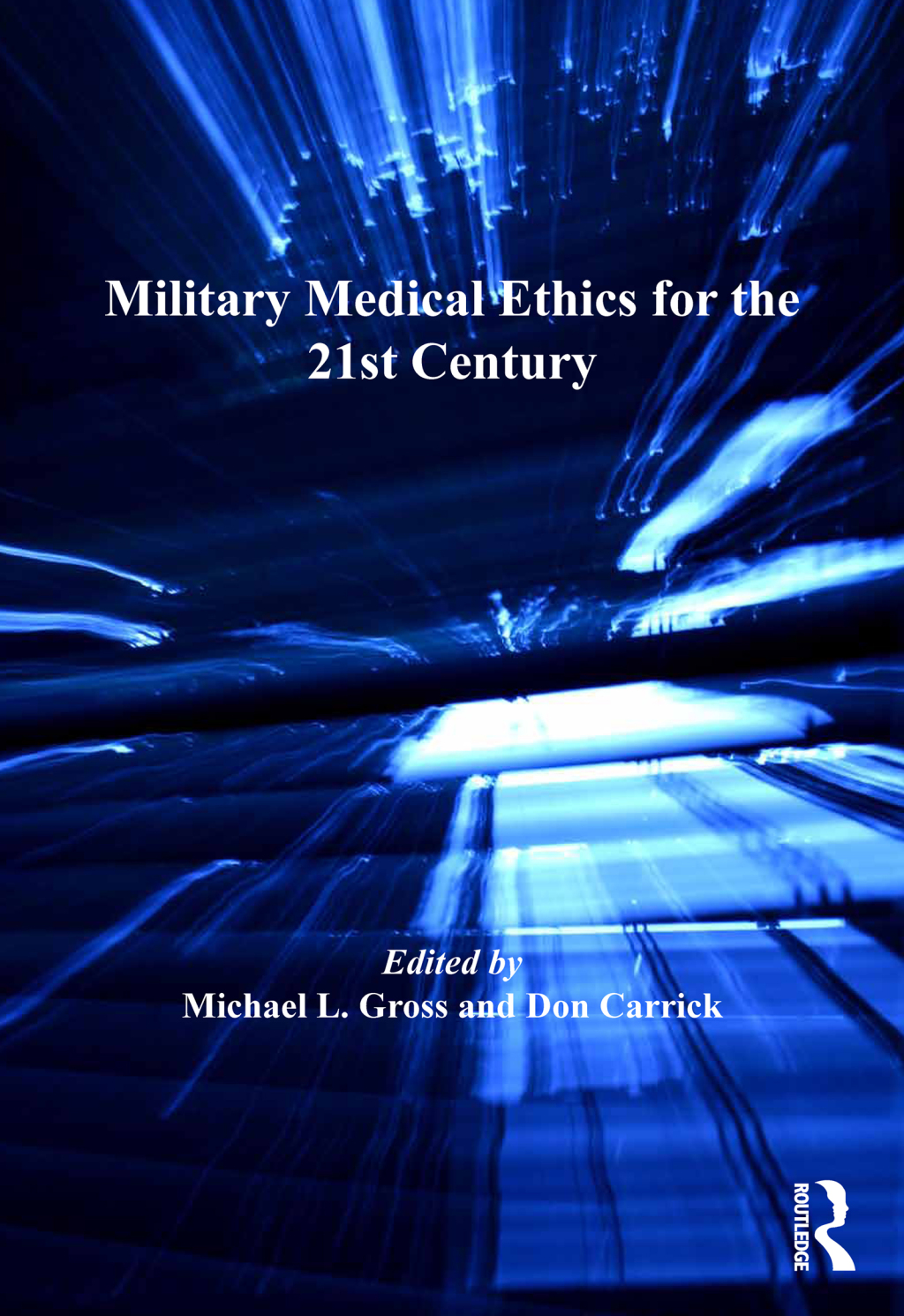 Military Medical Ethics for the 21st Century 1st Edition â€“ PDF/EPUB Version Downloadable