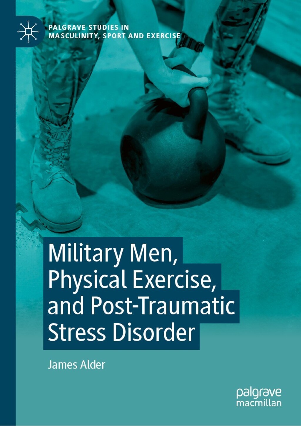 Military Men, Physical Exercise, and Post-Traumatic Stress Disorder  â€“ PDF/EPUB Version Downloadable