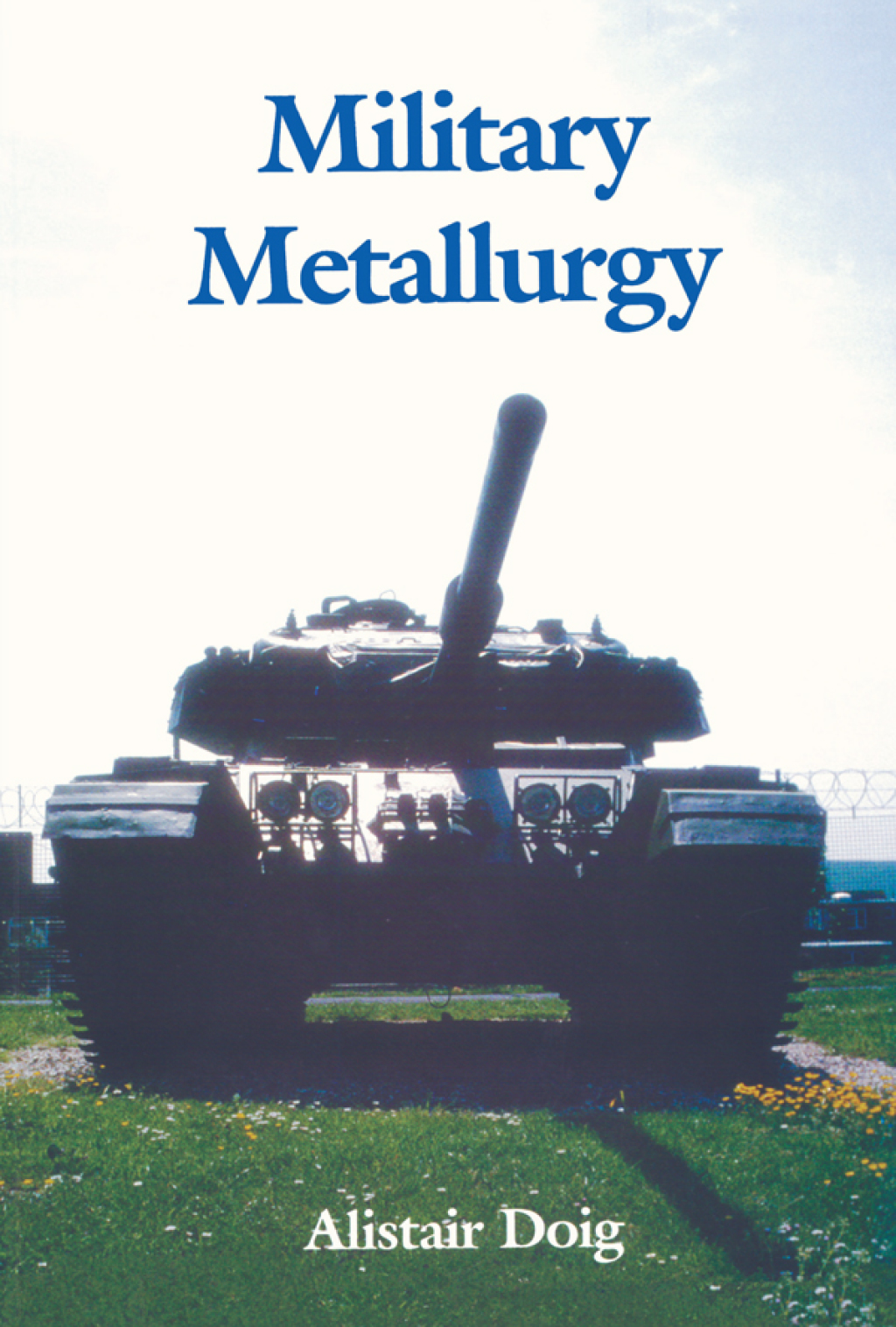 Military Metallurgy 1st Edition â€“ PDF/EPUB Version Downloadable