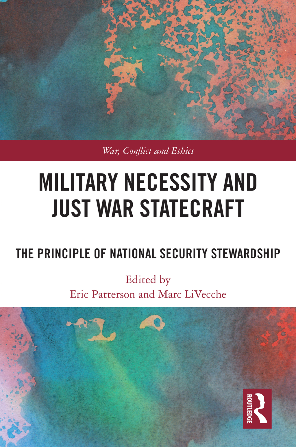 Military Necessity and Just War Statecraft The Principle of National Security Stewardship 1st Edition â€“ PDF/EPUB Version Downloadable