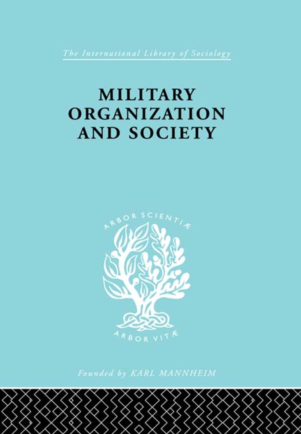 Military Organization and Society 1st Edition â€“ PDF/EPUB Version Downloadable