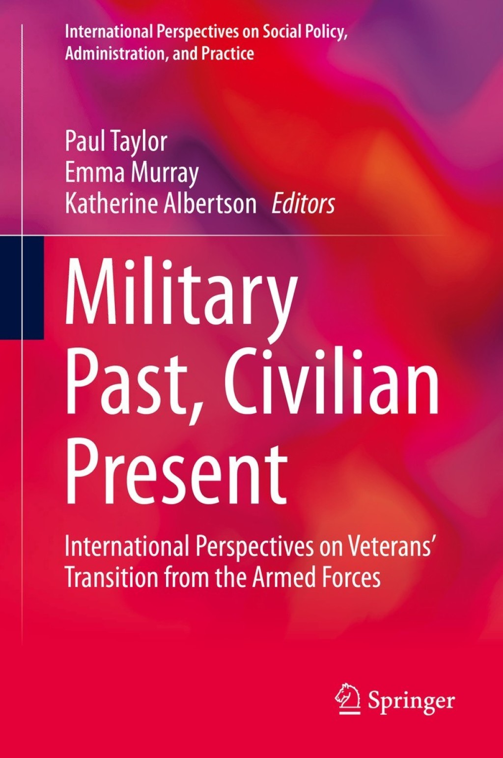 Military Past, Civilian Present International Perspectives on Veterans' Transition from the Armed Forces  â€“ PDF/EPUB Version Downloadable