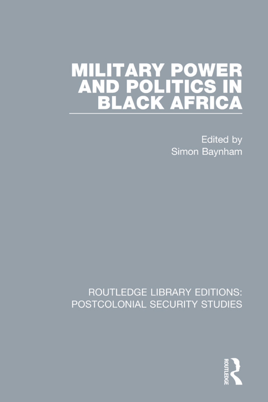 Military Power and Politics in Black Africa 1st Edition â€“ PDF/EPUB Version Downloadable