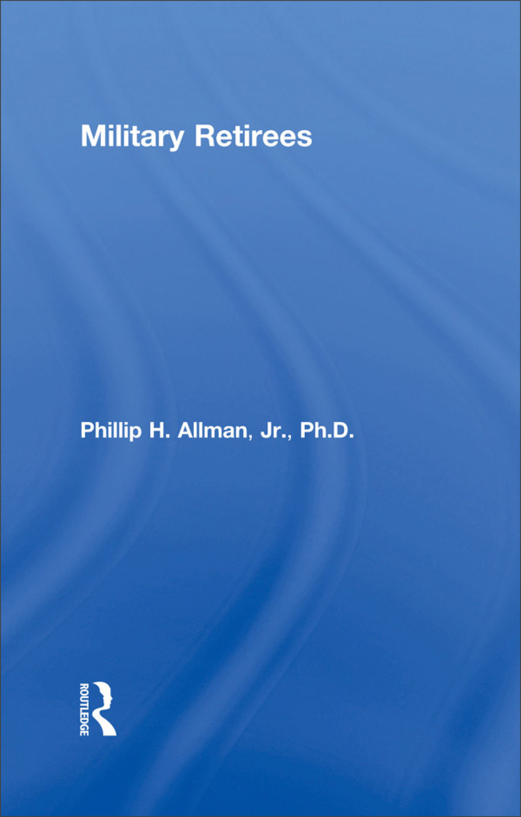 Military Retirees 1st Edition â€“ PDF/EPUB Version Downloadable