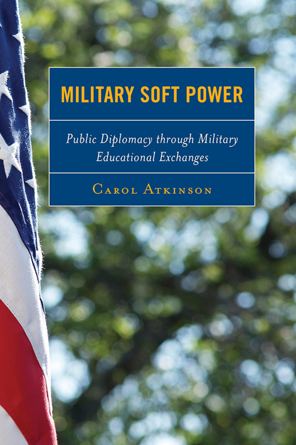 Military Soft Power Public Diplomacy through Military Educational Exchanges 1st Edition â€“ PDF/EPUB Version Downloadable