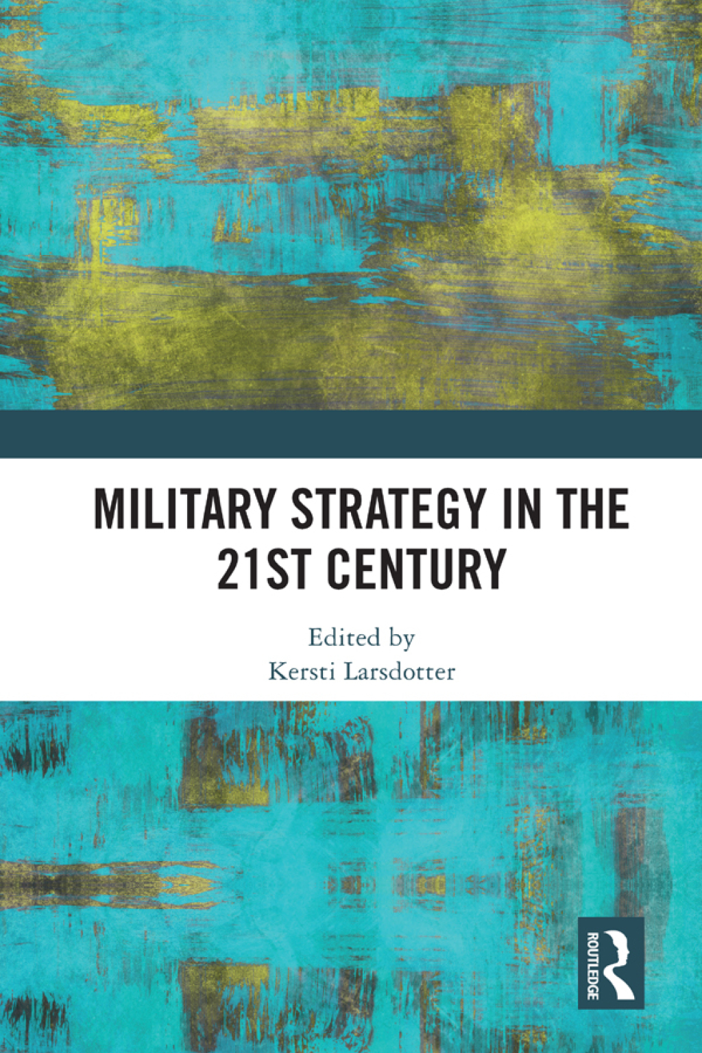 Military Strategy in the 21st Century 1st Edition â€“ PDF/EPUB Version Downloadable
