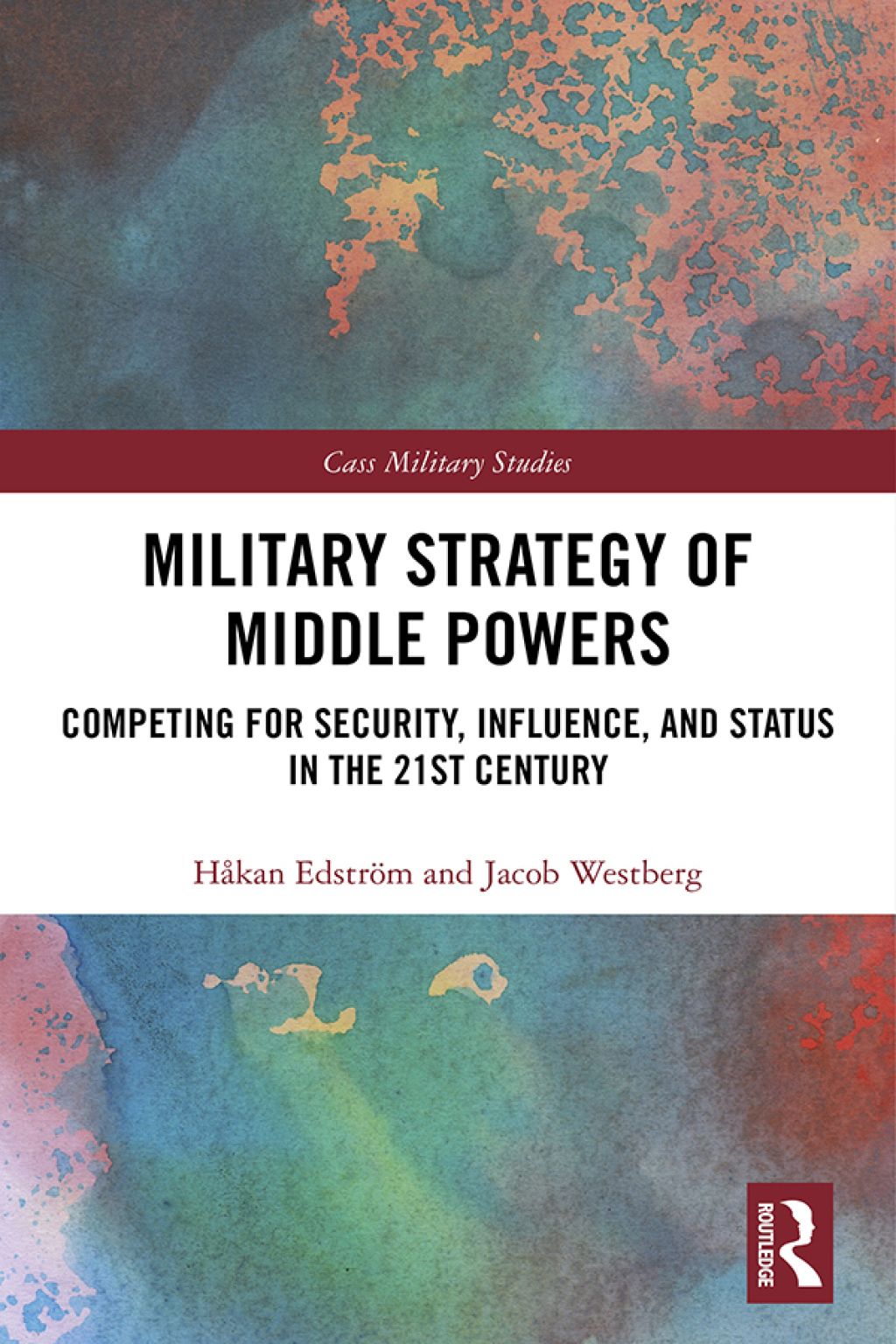 Military Strategy of Middle Powers Competing for Security, Influence, and Status in the 21st Century 1st Edition â€“ PDF/EPUB Version Downloadable