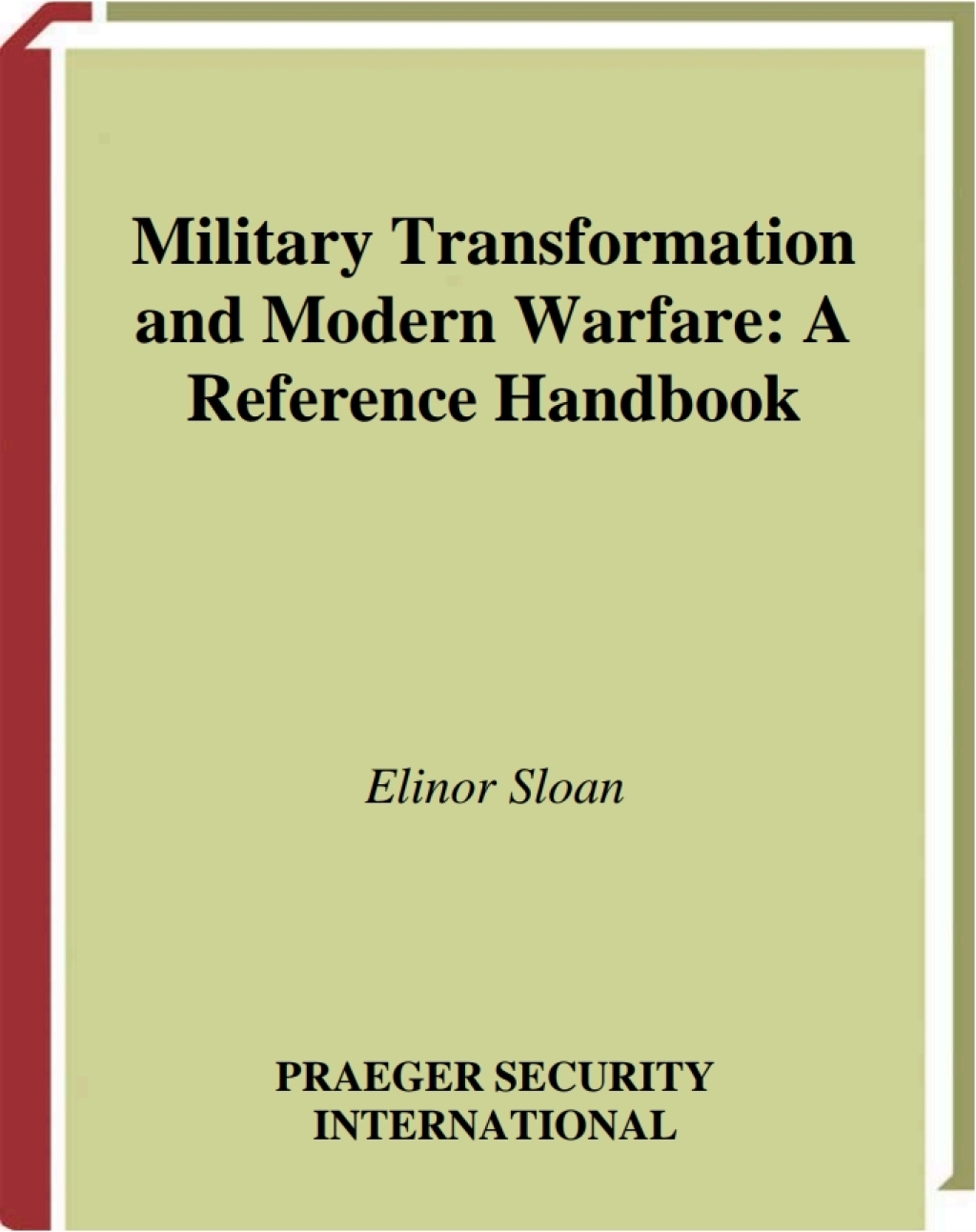 Military Transformation and Modern Warfare A Reference Handbook 1st Edition â€“ PDF/EPUB Version Downloadable