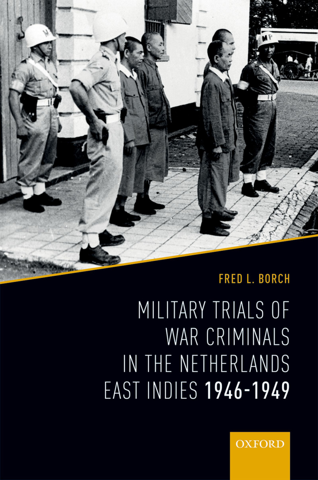 Military Trials of War Criminals in the Netherlands East Indies 1946-1949  â€“ PDF/EPUB Version Downloadable