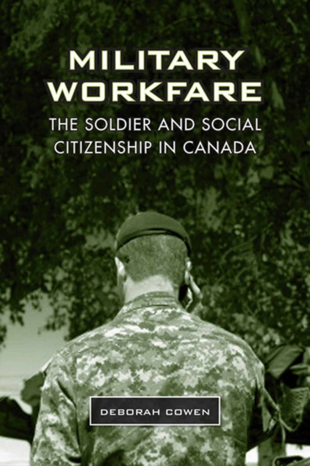 Military Workfare The Soldier and Social Citizenship in Canada 1st Edition â€“ PDF/EPUB Version Downloadable