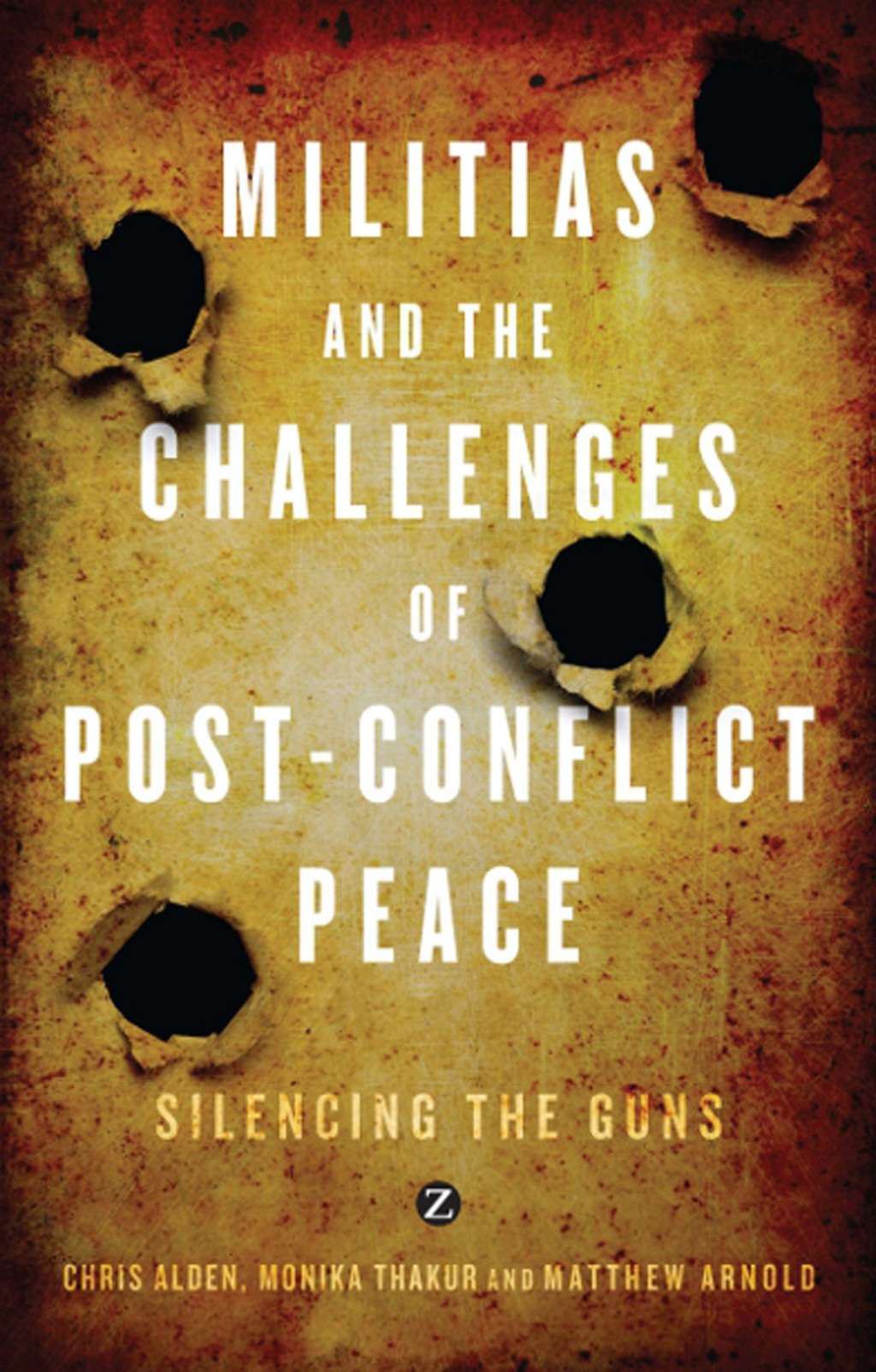 Militias and the Challenges of Post-Conflict Peace Silencing the Guns 1st Edition â€“ PDF/EPUB Version Downloadable