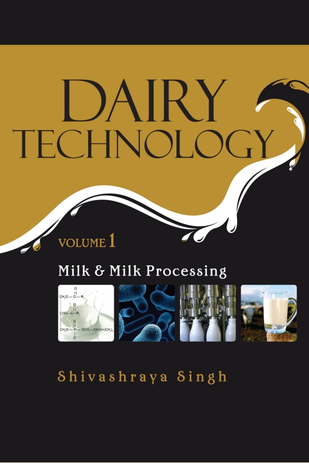 Milk and Milk Processing: Vol.01: Dairy Technology 1st Edition â€“ PDF/EPUB Version Downloadable