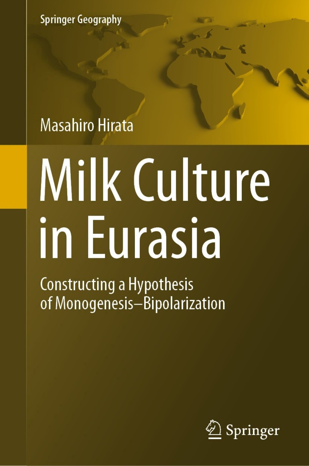 Milk Culture in Eurasia Constructing a Hypothesis of Monogenesisâ€“Bipolarization  â€“ PDF/EPUB Version Downloadable