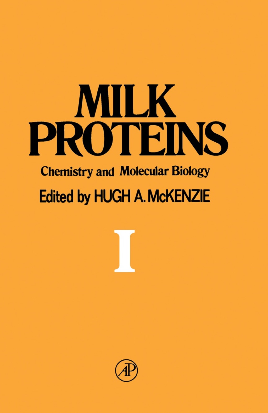 Milk Proteins V1: Chemistry and molecular biology  â€“ PDF/EPUB Version Downloadable