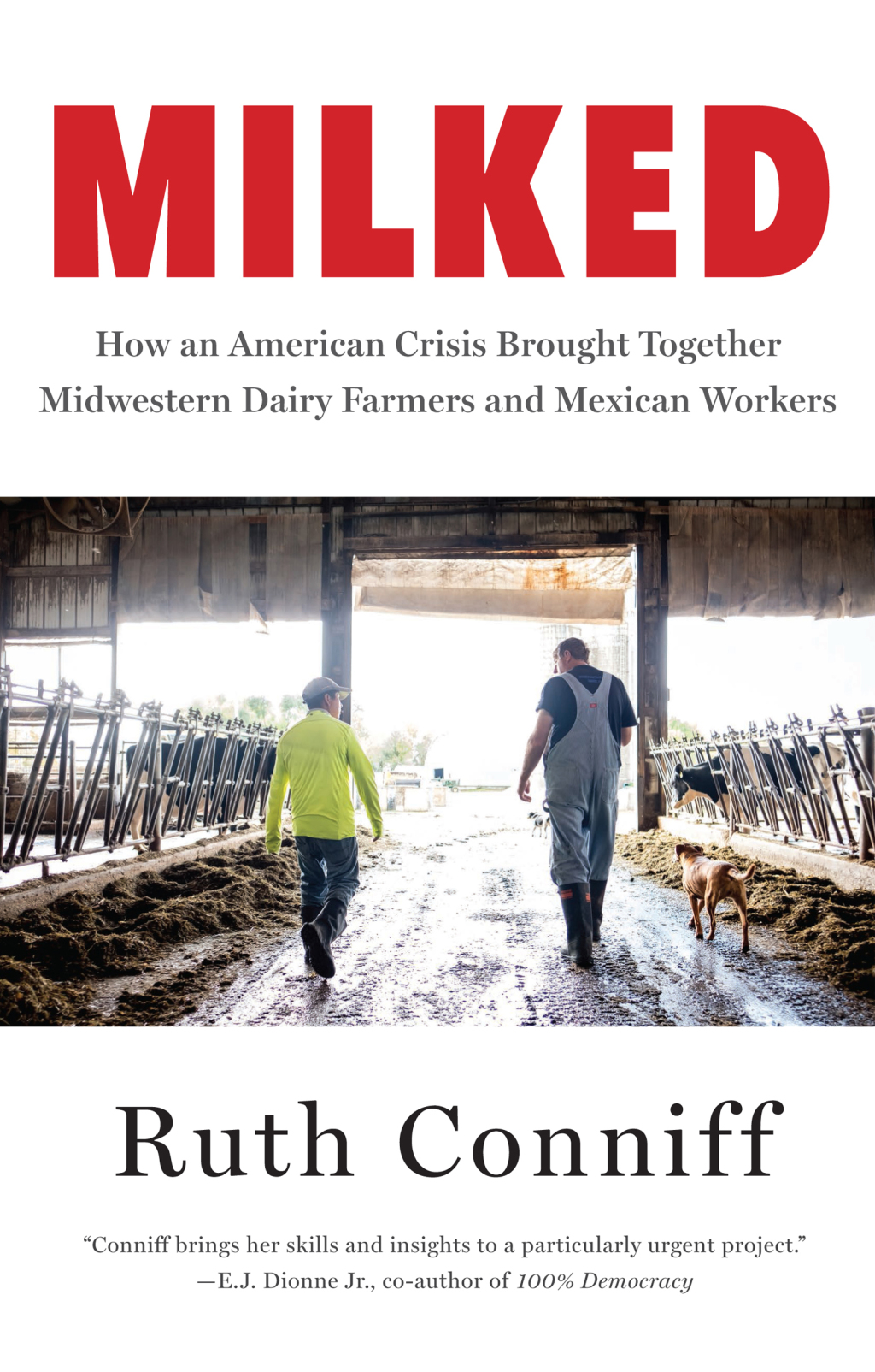 Milked How an American Crisis Brought Together Midwestern Dairy Farmers and Mexican Workers - (PDF/EPUB Version)