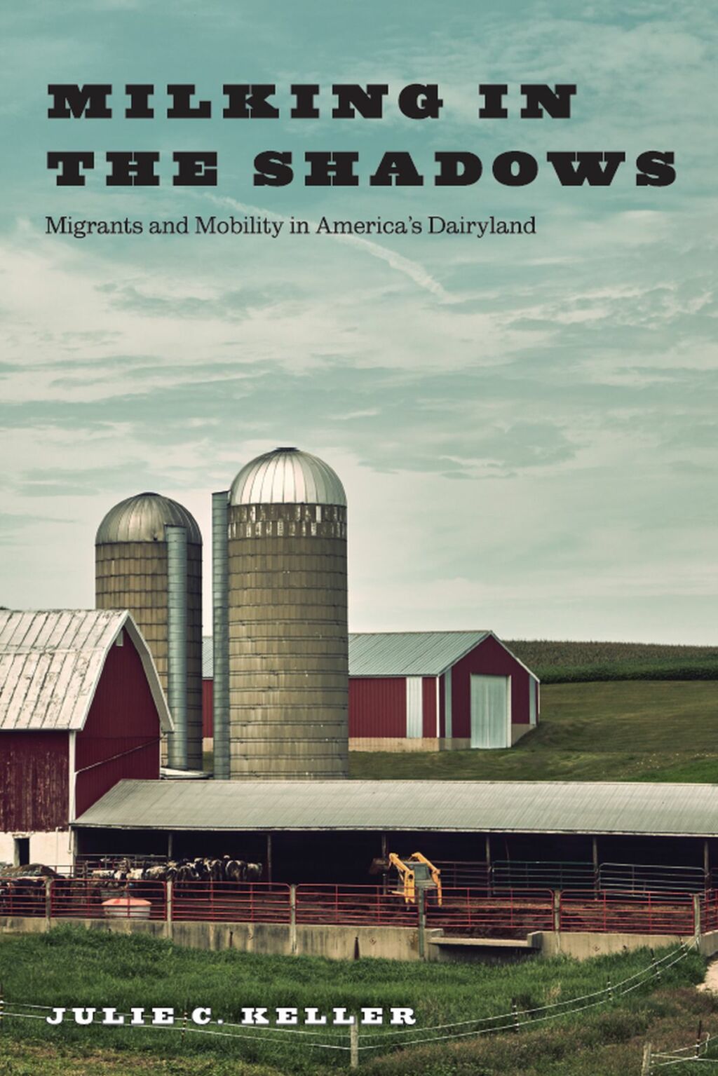Milking in the Shadows Migrants and Mobility in America’s Dairyland – PDF/EPUB Version Downloadable Milking in the Shadows Migrants and Mobility in America’s Dairyland – PDF/EPUB Version Downloadable - Image 1