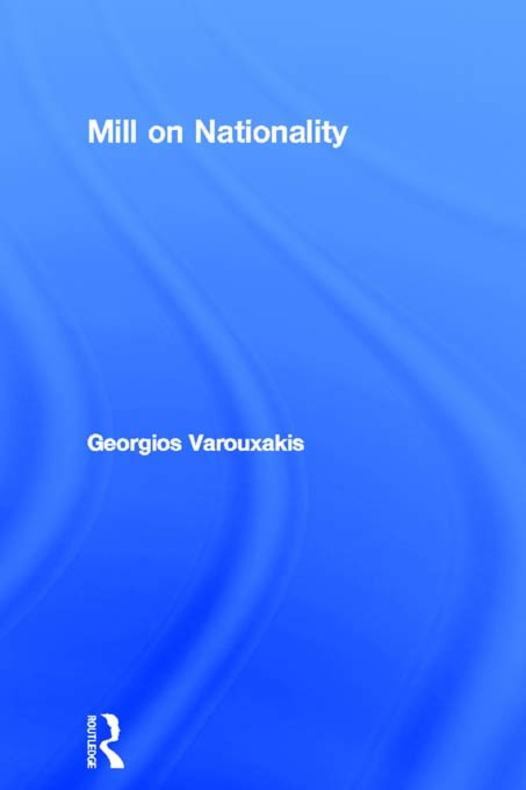 Mill on Nationality 1st Edition â€“ PDF/EPUB Version Downloadable