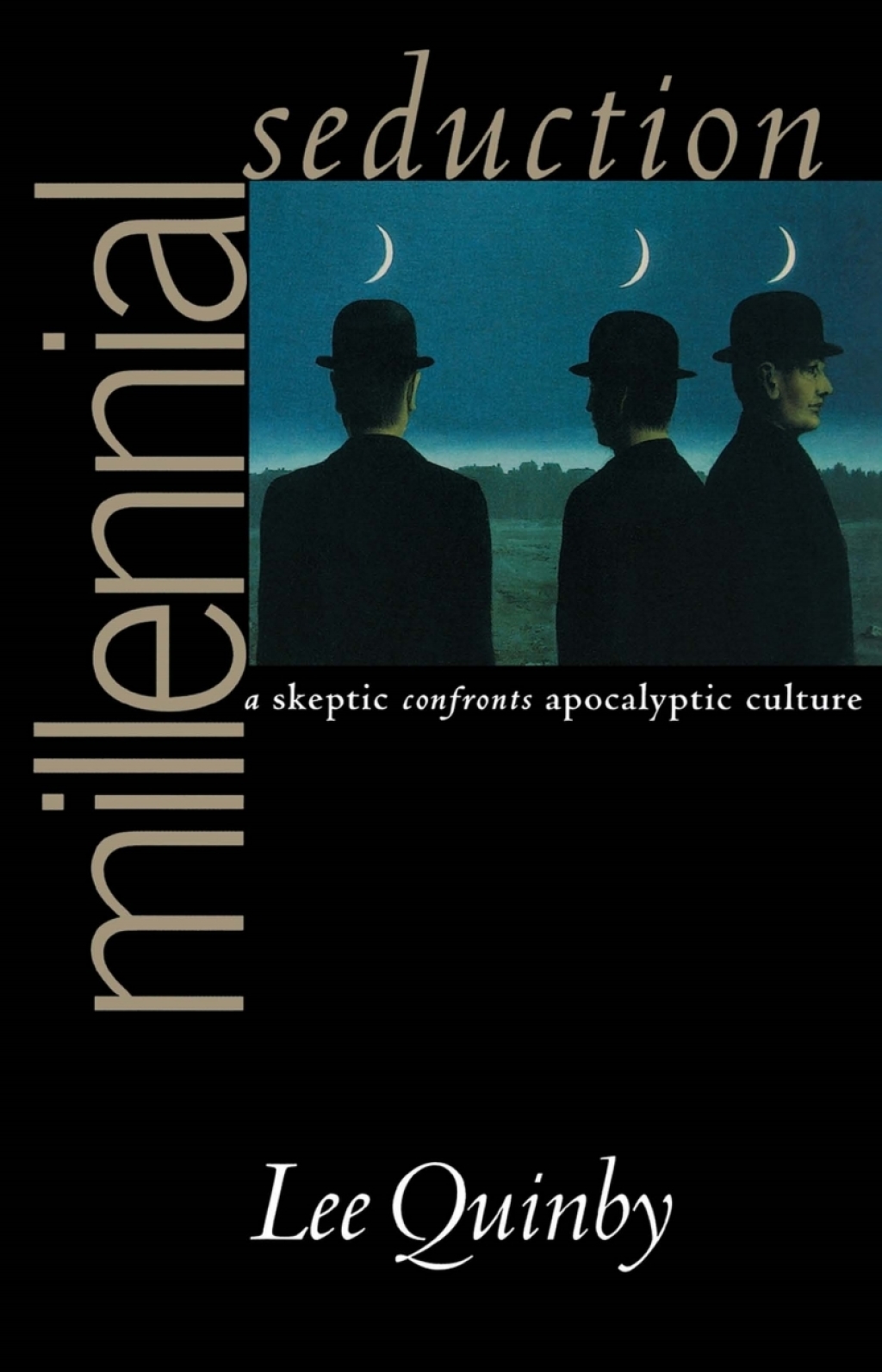 Millennial Seduction A Skeptic Confronts Apocalyptic Culture  â€“ PDF/EPUB Version Downloadable