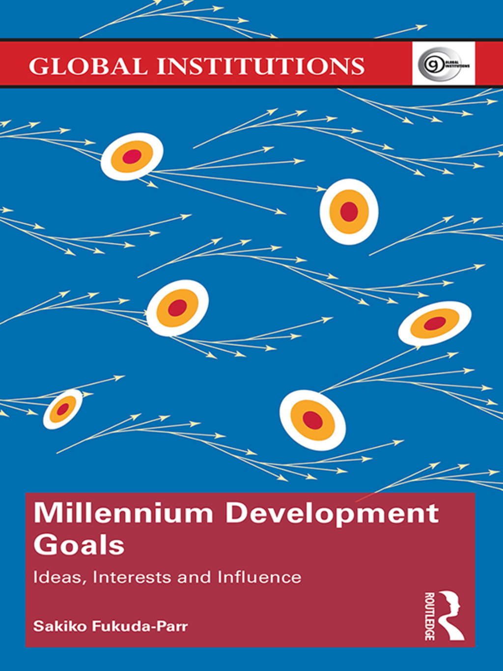 Millennium Development Goals Ideas, Interests and Influence 1st Edition â€“ PDF/EPUB Version Downloadable