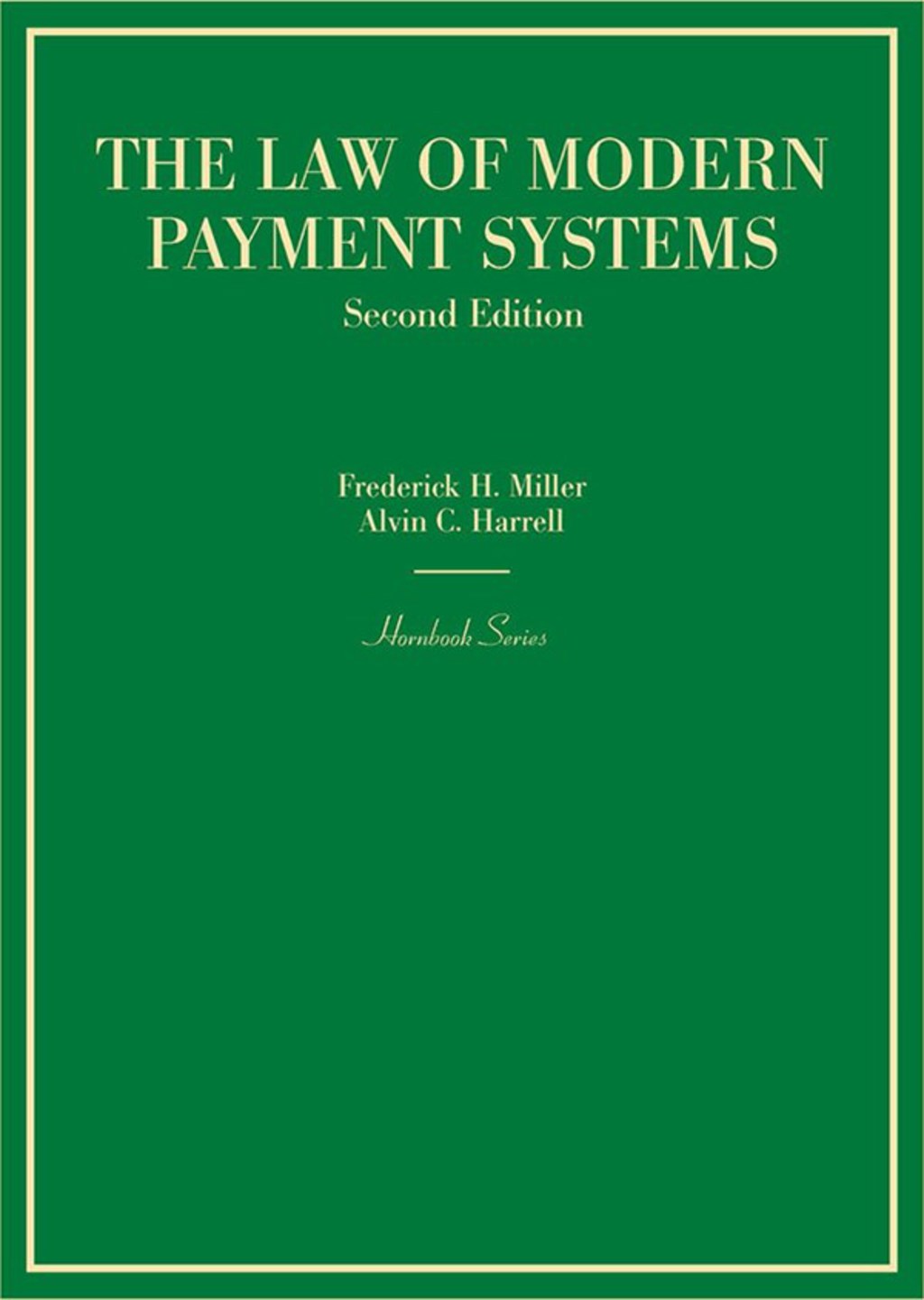 Miller and Harrell's The Law of Modern Payment Systems 2nd Edition â€“ PDF/EPUB Version Downloadable
