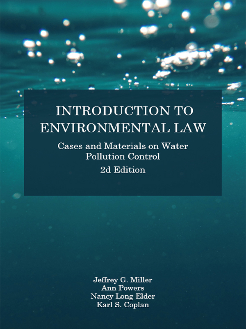 Miller, Powers, Elder, and Coplan's Introduction to Environmental Law: Cases and Materials on Water Pollution Control 2nd Edition â€“ PDF/EPUB Version Downloadable